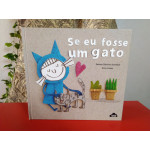 Se Eu Fosse um Gato